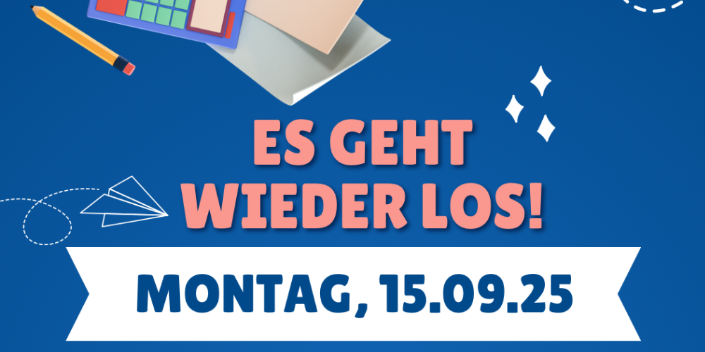 Es geht wieder los!